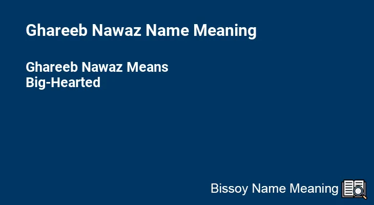 Ghareeb Nawaz Name Meaning
